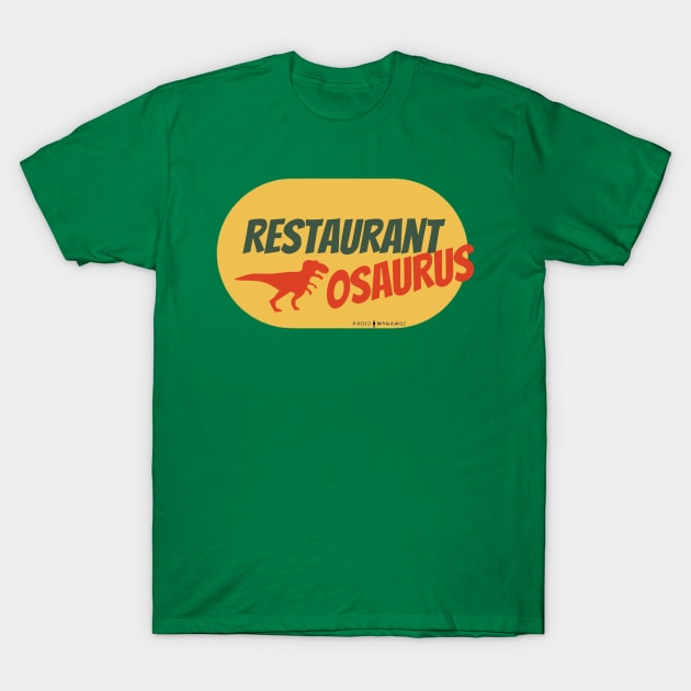 Restaurantosaurus T-Shirt by RadioHarambe